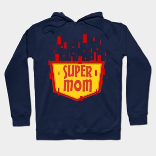 super mom Hoodie